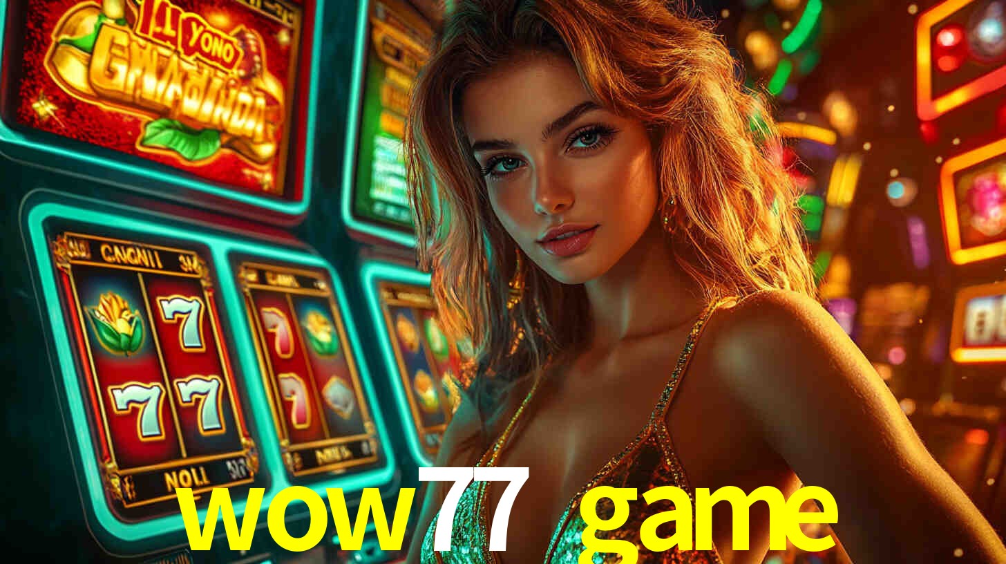 Avaliações dos Jogadores wow77 game