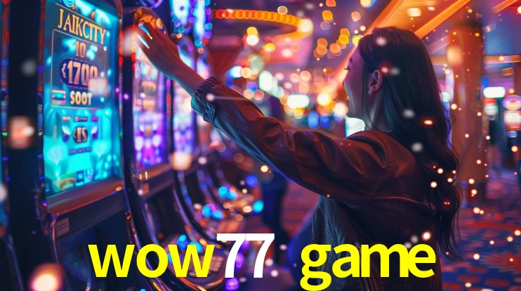 Programa VIP wow77 game